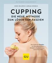 Cupping - Die neue Methode zum Lösen der Faszien - Cover