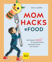 Mom Hacks - Food - Cover