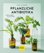 Pflanzliche Antibiotika - Cover