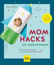 Mom Hacks Anti-Verschwendung - Cover