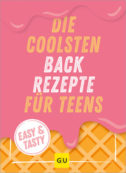 Die coolsten Backrezepte für Teens - Cover