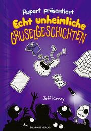 Rupert präsentiert: Echt unheimliche Gruselgeschichten - Cover