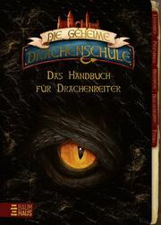 Die geheime Drachenschule - Das Handbuch für Drachenreiter - Cover