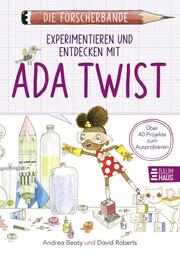 Die Forscherbande: Experimentieren und Entdecken mit Ada Twist - Cover