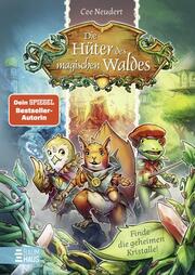 Die Hüter des magischen Waldes - Finde die geheimen Kristalle! - Cover