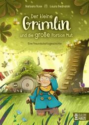 Der kleine Grimlin und die große Portion Mut - Eine Freundschaftsgeschichte - Cover