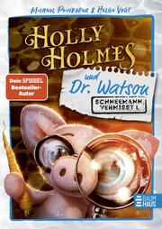 Holly Holmes und Dr. Watson - Schneemann vermisst!