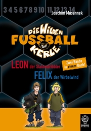 Leon, der Slalomdribbler/Felix, der Wirbelwind - Cover