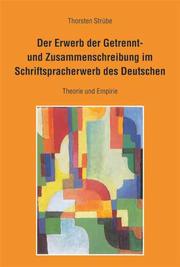 Der Erwerb der Getrennt- und Zusammenschreibung im Schriftspracherwerb des Deutschen - Cover