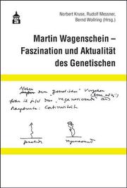 Martin Wagenschein - Faszination und Aktualität des Genetischen