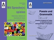 Poesie und Grammatik/Mit Sprache(n) spielen