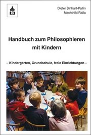 Handbuch zum Philosophieren mit Kindern