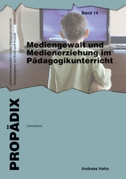 Mediengewalt und Medienerziehung im Pädagogikunterricht - Cover