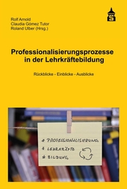Professionalisierungsprozesse in der Lehrkräftebildung