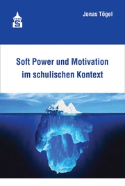 Soft Power und Motivation im schulischen Kontext - Cover