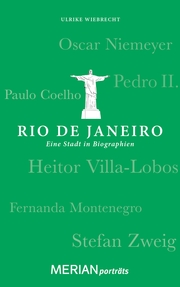 Rio de Janeiro. Eine Stadt in Biographien