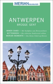 MERIAN momente Reiseführer Antwerpen Brügge Gent - Cover