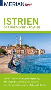 MERIAN live! Reiseführer Istrien Das nördliche Kroatien