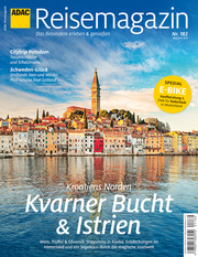 ADAC Reisemagazin Istrien & Kvarner Bucht