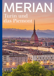 MERIAN Magazin Turin und das Piemont