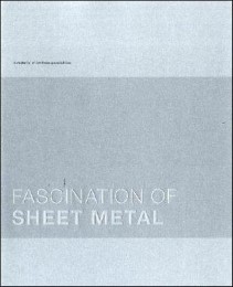 Fascination of Sheet Metal