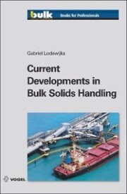 Current Developments in Bulk Solids Handling
