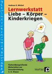 Lernwerkstatt Liebe - Körper - Kinderkriegen - Cover