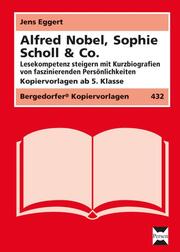 Alfred Nobel, Sophie Scholl & Co