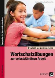 Deutsch als Zweitsprache: Wortschatzübungen zur selbstständigen Arbeit