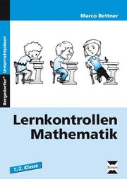 Lernkontrollen Mathematik 1./2.Klasse