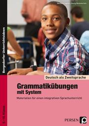 Deutsch als Zweitsprache: Grammatikübungen mit System