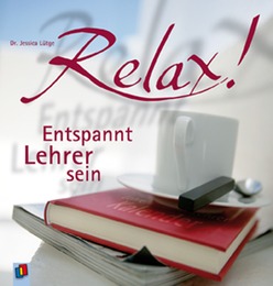 Relax! - Entspannt Lehrer sein - Cover
