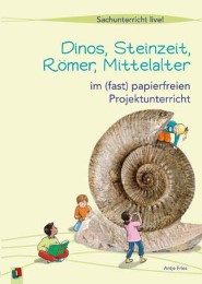 Sachunterricht live: Dinos, Steinzeit, Römer, Mittelalter - Cover