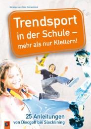 Trendsport in der Schule - mehr als nur Klettern! - Cover