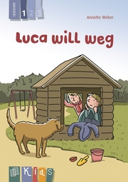 Luca will weg - Lesestufe 1
