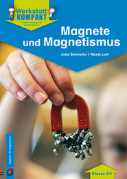 Magnete und Magnetismus - Klasse 3/4