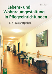 Lebens- und Wohnraumgestaltung in Pflegeeinrichtungen - Cover