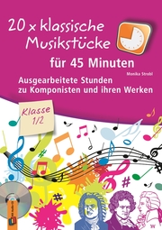 20 x klassische Musikstücke für 45 Minuten - Klasse 1/2 - Cover