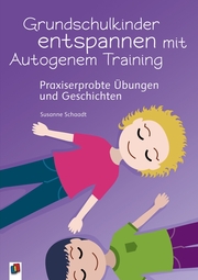 Grundschulkinder entspannen mit Autogenem Training - Cover