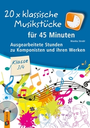20 x klassische Musikstücke für 45 Minuten - Klasse 3/4 - Cover