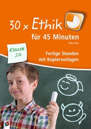 30 x Ethik für 45 Minuten - Klasse 3/4 - Cover
