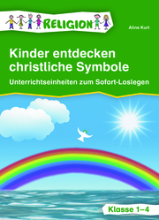 Kinder entdecken christliche Symbole - Klasse 1-4 - Cover