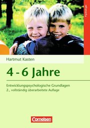 Entwicklungspsychologische Grundlagen - 4-6 Jahre - Cover