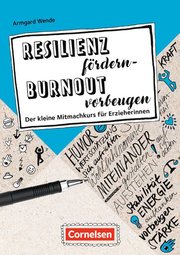 Resilienz fördern - Burnout vorbeugen
