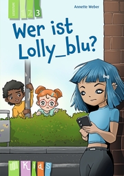 Wer ist Lolly_blu? – Lesestufe 3 - Cover