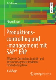 Produktionscontrolling und -management mit SAP® ERP