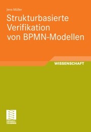Strukturbasierte Verifikation von BPMN-Modellen