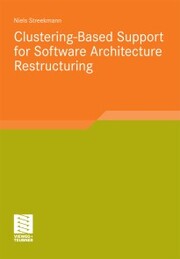 Clustering-Based Support for Software Architecture Restructuring