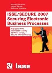 ISSE/SECURE 2007 Securing Electronic Business Processes
