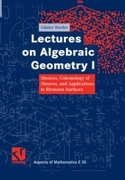 Lectures on Algebraic Geometry I - Cover